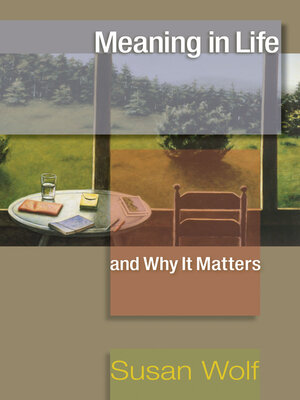 cover image of Meaning in Life and Why It Matters